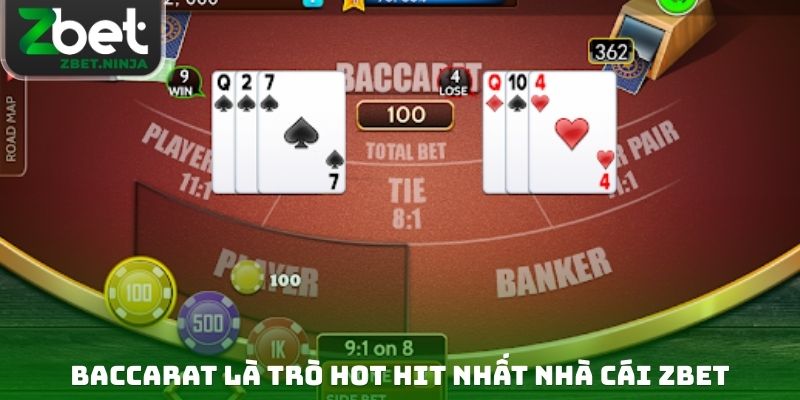 Baccarat là trò hot hit nhất nhà cái Zbet