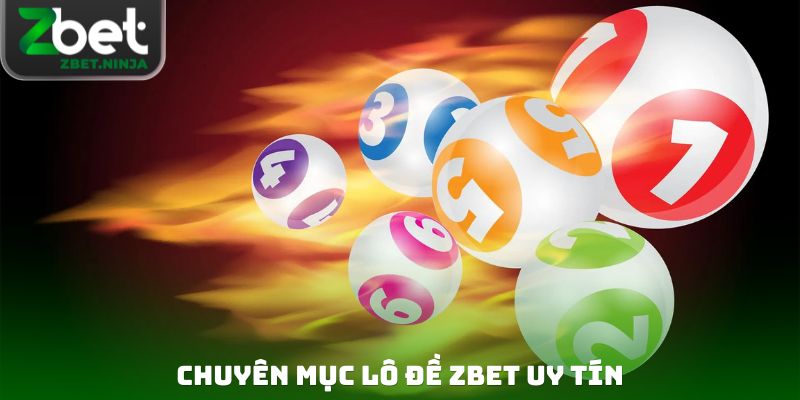 Chuyên mục lô đề ZBET uy tín