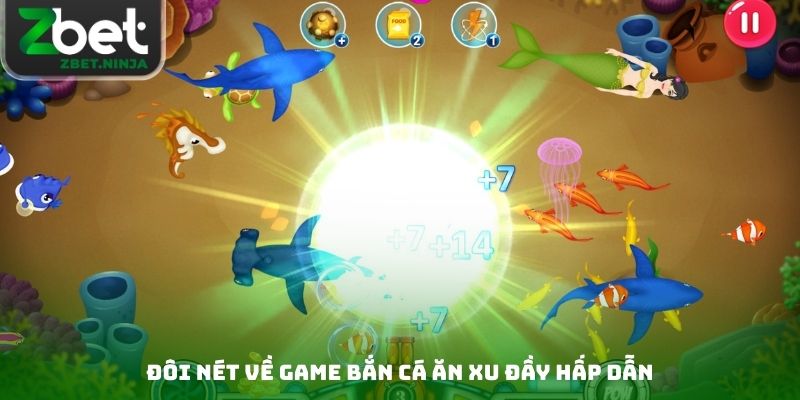 Đôi nét về game bắn cá ăn xu đầy hấp dẫn