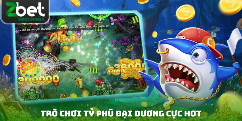 Trò chơi Tỷ Phú Đại Dương cực hot